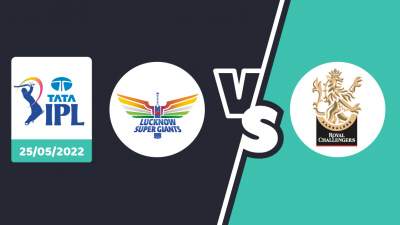 LSG vs RCB Betting Prediction – IPL 2022 – Match 72